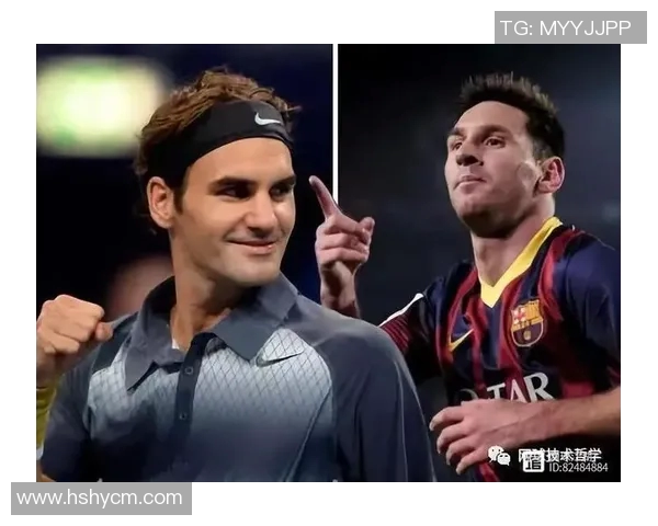 网球与足球双星对比：从费德勒到梅西谁才是球场之王